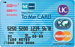 東京メトロ To Me CARD (UCカード)